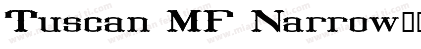 Tuscan MF Narrow字体转换